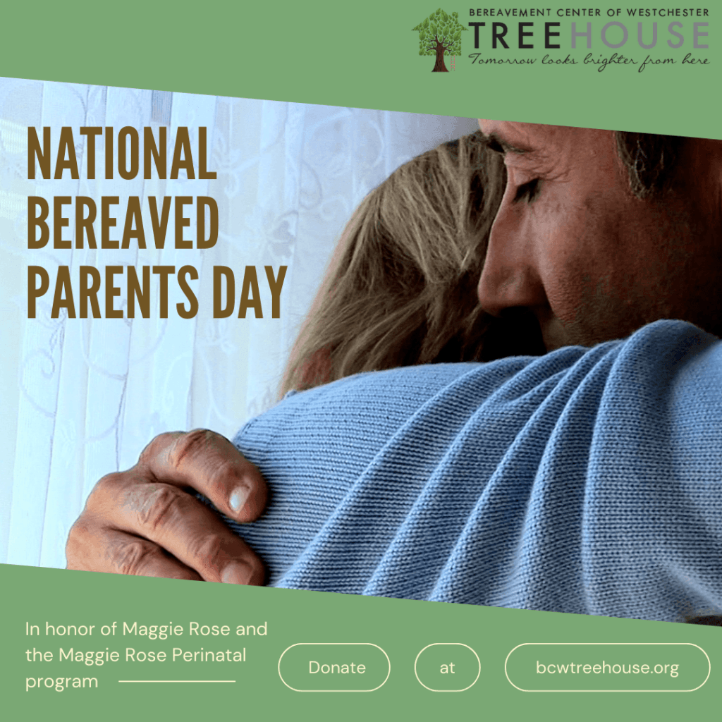 National Bereaved Parents Day Bereavement Center of Westchester